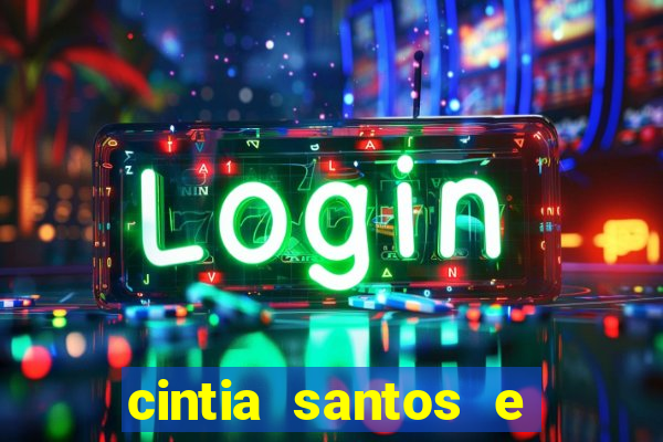 cintia santos e big macky